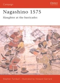 cover of the book Nagashino 1575: Slaughter at the barricades