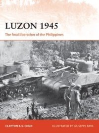 cover of the book Luzon 1945: The final liberation of the Philippines