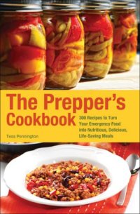 cover of the book The prepper's cookbook: 300 recipes to turn your emergency food into nutritious, delicious, life-saving meals