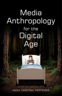 cover of the book Media Anthropology for the Digital Age