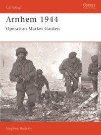 cover of the book Arnhem 1944: Operation Market Garden