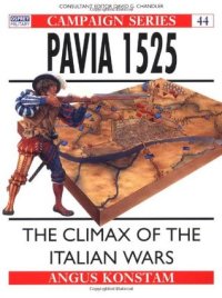 cover of the book Pavia 1525: The Climax of the Italian Wars