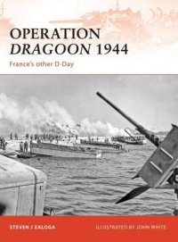 cover of the book Operation Dragoon 1944: France’s other D-Day