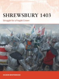 cover of the book Shrewsbury 1403: Struggle for a Fragile Crown