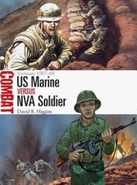 cover of the book US Marine vs NVA Soldier: Vietnam 1967–68