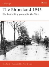 cover of the book The Rhineland 1945: The last killing ground in the West