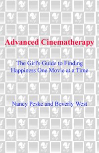 cover of the book Advanced cinematherapy: the girl's guide to finding happiness one movie at a time