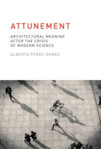 cover of the book Attunement: architectural meaning after the crisis of modern science