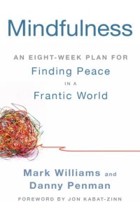 cover of the book Mindfulness: an Eight-Week Plan for Finding Peace in a Frantic World