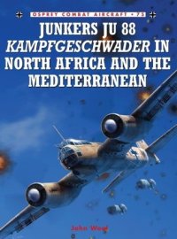 cover of the book Junkers Ju 88 Kampfgeschwader in North Africa and the Mediterranean