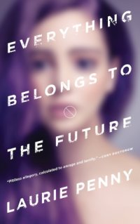 cover of the book Everything Belongs to the Future