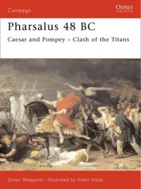 cover of the book Pharsalus 48 BC: Caesar and Pompey – Clash of the Titans