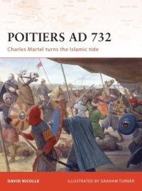 cover of the book Poitiers AD 732: Charles Martel turns the Islamic tide