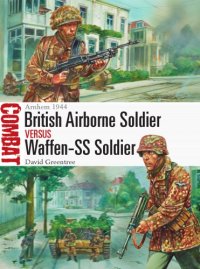 cover of the book Arnhem 1944. British Airborne Soldier vs. Waffen-SS Soldier