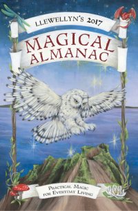 cover of the book Llewellyn's 2017 Magical Almanac