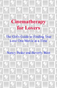 cover of the book Cinematherapy for lovers: the girl's guide to finding true love one movie at a time