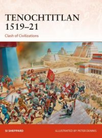 cover of the book Tenochtitlan 1519–21: Clash of Civilizations