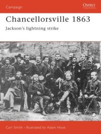 cover of the book Chancellorsville 1863: Jackson's Lightning Strike