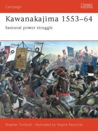 cover of the book Kawanakajima 1553–64: Samurai power struggle