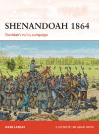 cover of the book Shenandoah 1864: Sheridan’s valley campaign