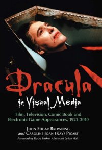 cover of the book Dracula in visual media: film, television, comic book and electronic game appearances, 1921-2010