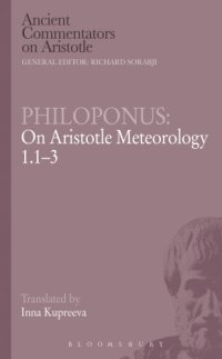 cover of the book Philoponus: on Aristotle meteorology 1.1-3