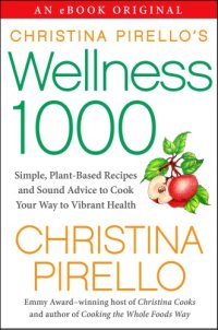 cover of the book Christina Pirello's Wellness 1000