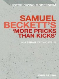 cover of the book Samuel Beckett's 'More Pricks Than Kicks': In A Strait Of Two Wills