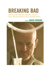 cover of the book Breaking bad: critical essays on the contexts, politics, style, and reception of the television series