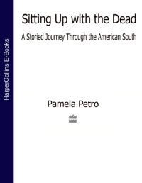 cover of the book Sitting up with the dead: a storied journey through the American South