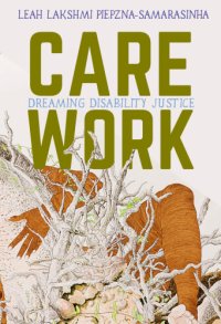 cover of the book Care work: dreaming disability justice