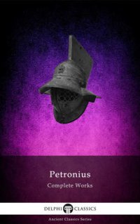 cover of the book Complete works of petronius