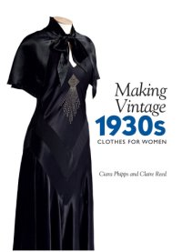 cover of the book Making Vintage 1930s Clothes for Women