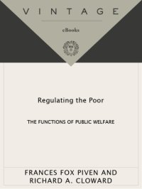 cover of the book Regulating the poor: the functions of public welfare