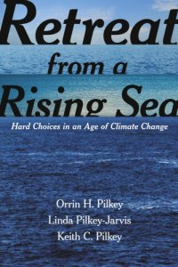 cover of the book Retreat from a rising sea: hard choices in an age of climate change