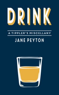 cover of the book Drink: a tippler's miscellany