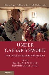 cover of the book Under Caesar's sword: how Christians respond to persecution