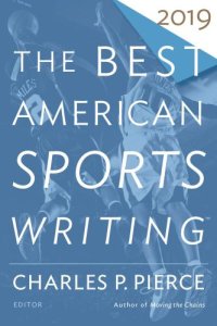 cover of the book The Best American Sports Writing 2019