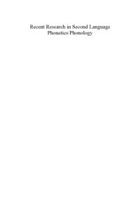 cover of the book Recent research in second language phonetics/phonology: perception and production ; [papers ... presented at ''New Sounds 2007: Fifth International Symposium on the Acquisition of Second Language Speech'', held in Florianópolis, Brazil, in November 2007]