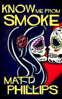 cover of the book Know Me From Smoke