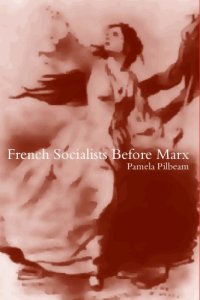 cover of the book French socialists before Marx: workers, women and the social question in France