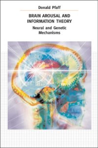 cover of the book Brain Arousal and Information Theory: Neural and Genetic Mechanisms