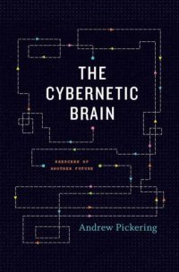 cover of the book The Cybernetic Brain: Sketches of Another Future