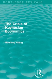 cover of the book The Crisis of Keynesian Economics