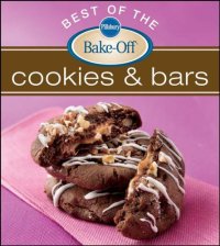 cover of the book Pillsbury Best of the Bake-Off Cookies and Bars