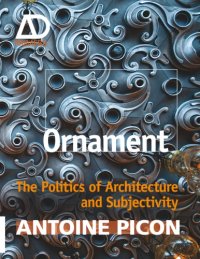 cover of the book Ornament: the Politics of Architecture and Subjectivity - AD Primer