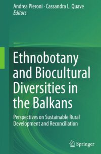 cover of the book Ethnobotany and biocultural diversities in the balkans - perspectives on su