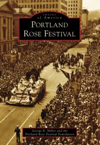 cover of the book Portland Rose Festival