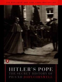 cover of the book Hitler's pope: the secret history of Pius XII