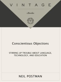 cover of the book Conscientious objections: stirring up trouble about language, technology, and education